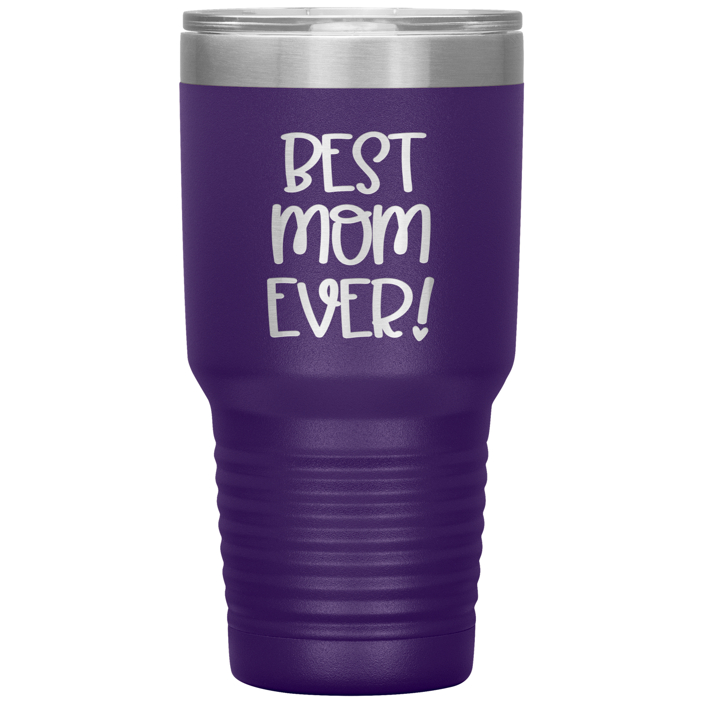 "Best Mom Ever!" 30 oz. Insulated Stainless Steel Insulated Travel Coffee Cup with Lid