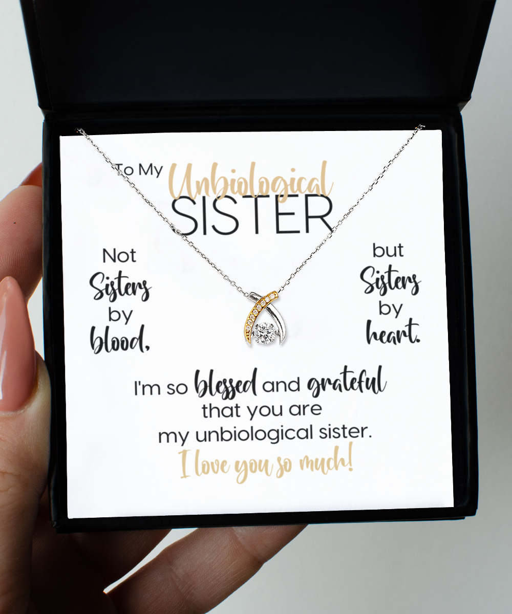 Unbiological Sister | Blessed & Grateful