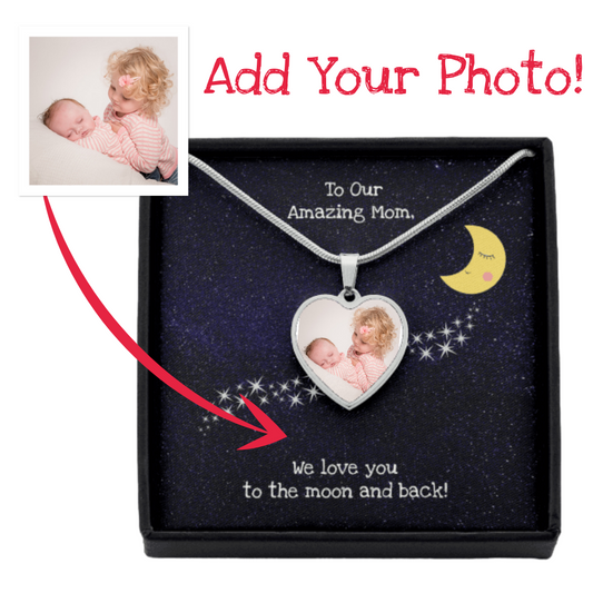 Photo Gift for Mom | We Love You to the Moon and Back | Custom Photo Heart Pendant Necklace