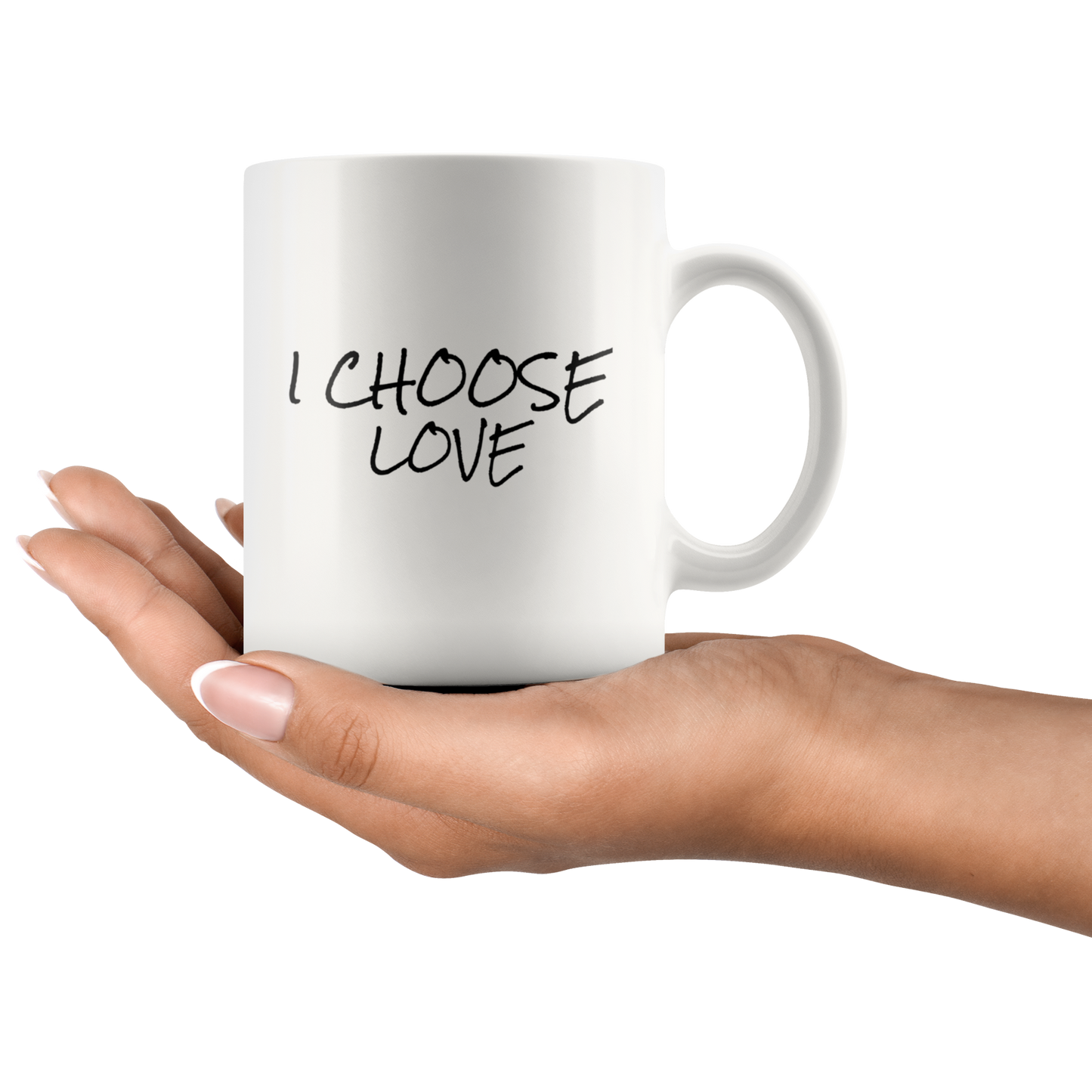 Mug with Saying | "I Choose Love" Mug | 11 oz. or 15 oz. Ceramic Mug