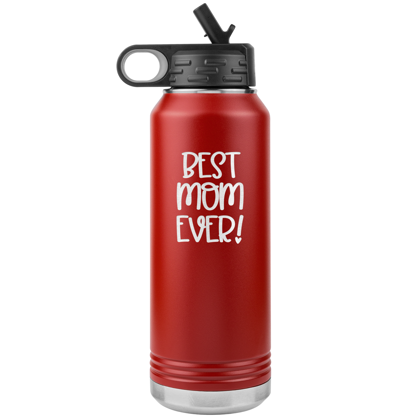 "Best Mom Ever!" 32 oz. Insulated Stainless Steel Water Bottle with Flip Top Lid & Built-in Straw