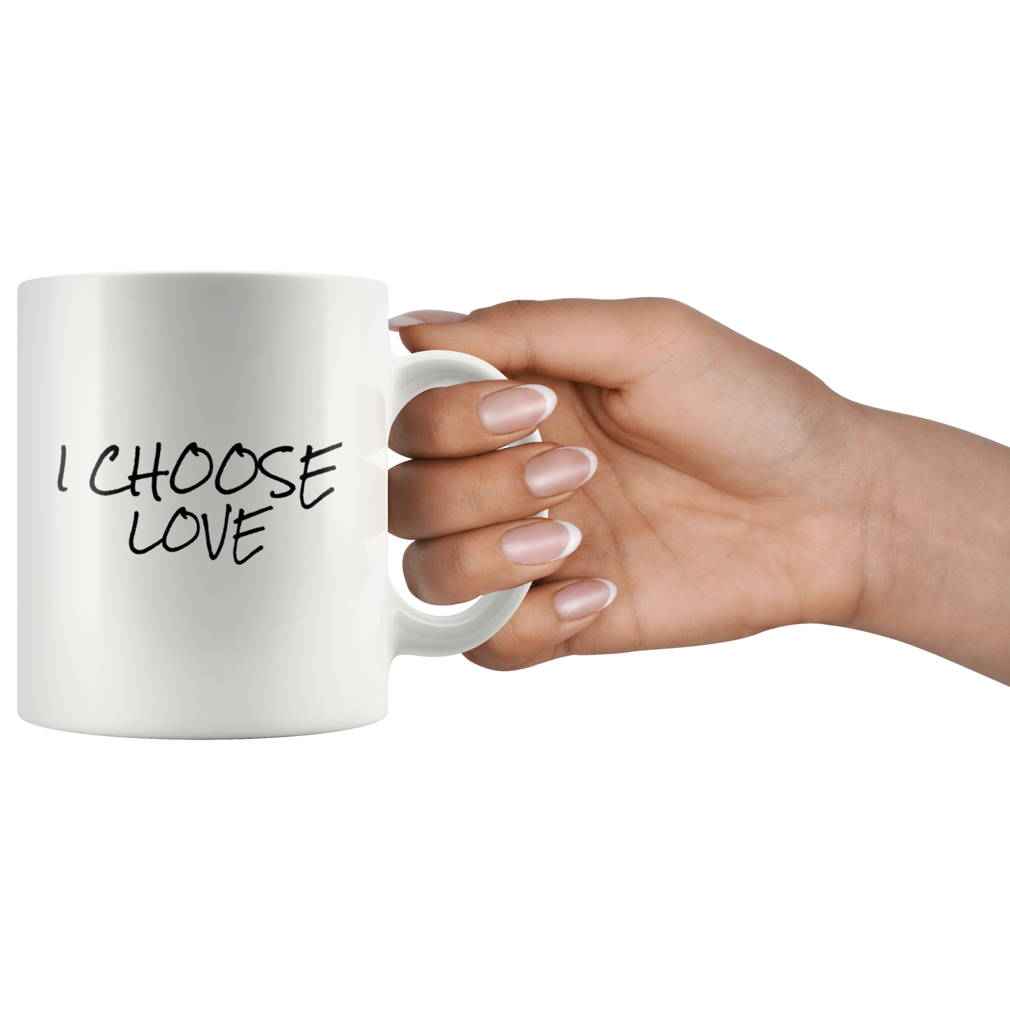 Mug with Saying | "I Choose Love" Mug | 11 oz. or 15 oz. Ceramic Mug